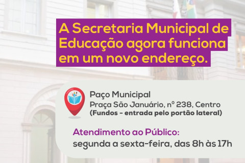 Secretaria Municipal de Educação atende em novo endereço