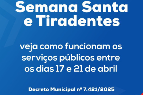 Semana Santa e Tiradentes: veja como funcionam os serviços públicos entre os dias 17 e 21 de abril
