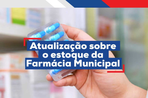 Atualização sobre o estoque da Farmácia Municipal de Ubá