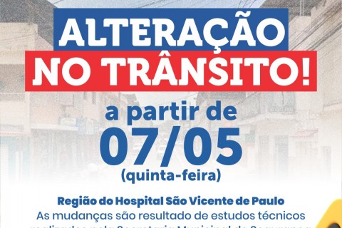 Prefeitura informa alterações no trânsito na região do Hospital São Vicente de Paulo