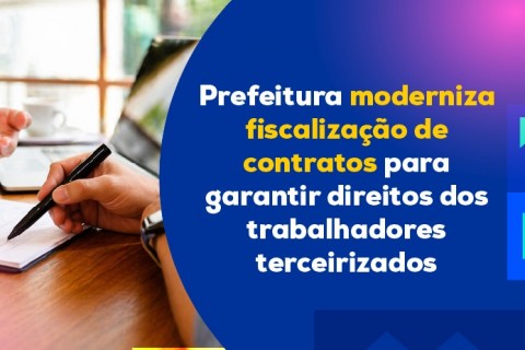 Prefeitura reforça mecanismos de fiscalização em contratos públicos