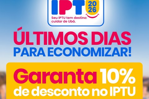 Prefeitura alerta: próxima quarta-feira (15) é o último dia para garantir 10% de desconto no IPTU