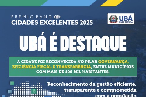 Ubá é destaque no Prêmio Band Cidades Excelentes 2025