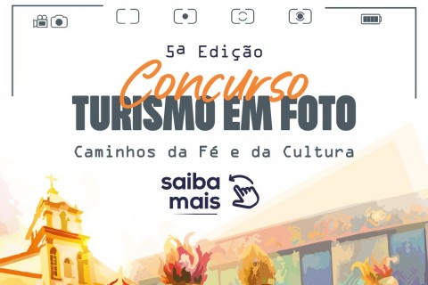 Prefeitura lança 5ª edição do concurso "Turismo em Foto" com o tema "Caminhos da Fé e da Cultura"